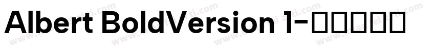 Albert BoldVersion 1字体转换